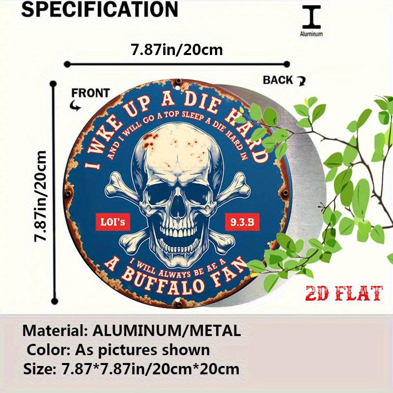Vintage Pirate Metal Sign Skull Crossbones Wall Decor I Wake Up Die Hard Buffalo Fan Quote 20x20cm(8x8inch)