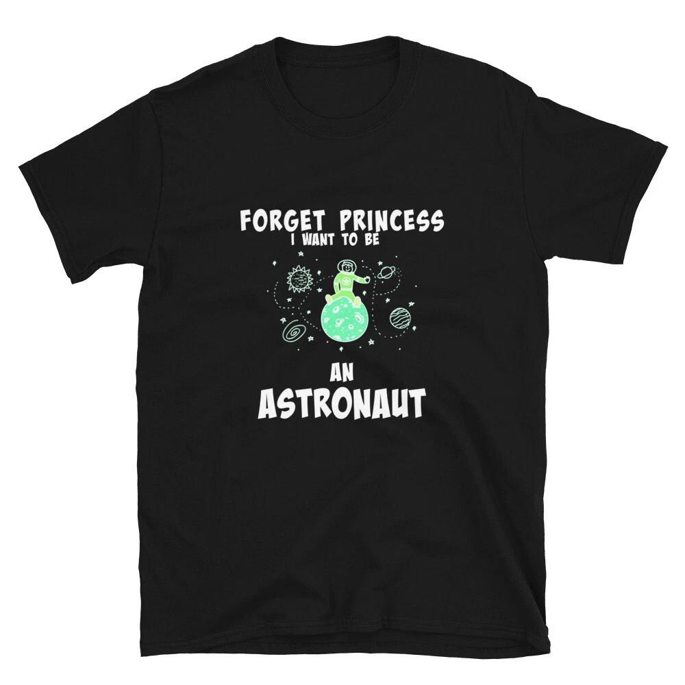 

Forget Princess Ben An Astronaut Classic Graphic T-Shirt S