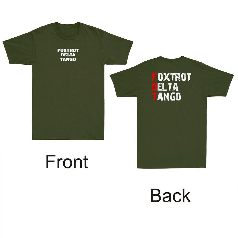 FDT Foxtrot Delta Tango Lustiges Militärisches Alphabet Zitat Vorder- & Rückseite Unisex T-Shirt