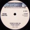 7inch Record FRANK SINATRA  Somewhere In Your Heart R23028 Reprise Records UK Pop Used