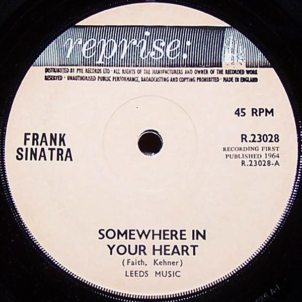 

7inch Record FRANK SINATRA Somewhere In Your Heart R23028 Reprise Records UK Pop Used