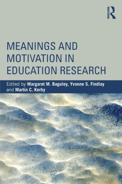 The Meanings and Motivation In Education Research Book