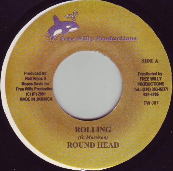 7inch Record ROUND HEAD / PATCHY - Rolling / Cut Mi Speed FW007 Free Willy Prod 2001 Jamaica Reggae, Ska & Dub Used