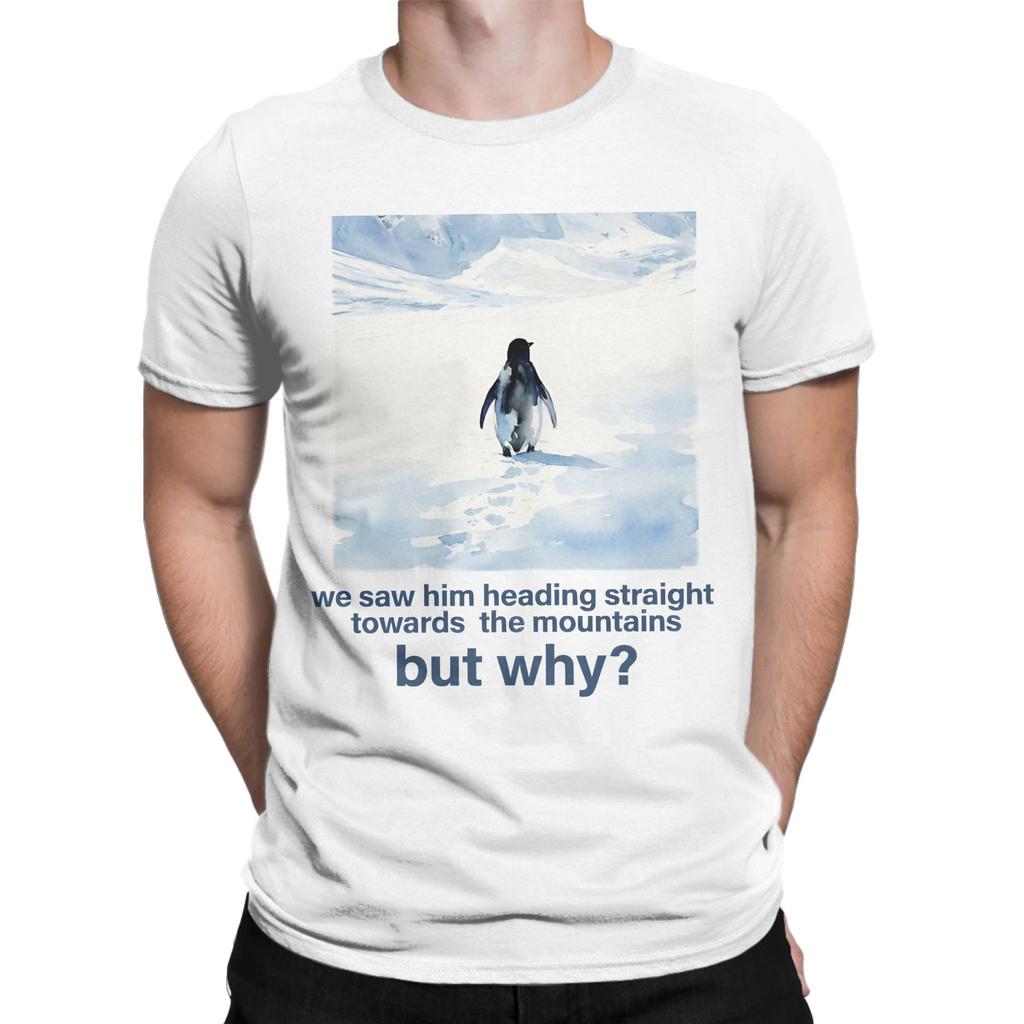 Nihilist Penguin And Mountain But Why TShirt for Men  Novelty Cotton Tee Shirt O Neck Short Sleeve T Shirts Gift Idea Clothing