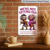 2D Flat 8×12 Inch "We'Re Not Old, We'Ve Just Been Upgraded!" Funny Fashion Grandma Metal Sign - Sassy Senior Women Wall Decor, Aluminum Hanging for