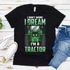 I Dont Snore Dream Im A Tractor Funny T Shirt Unisexs Farmer Lover Casual Top Vintage Top For Everyday Wear
