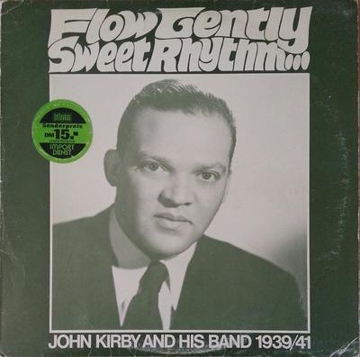Disc LP JOHN KIRBY & HIS ORCHESTRA - Flow Gently Sweet Rhythm... (John K M8016 Tax Suedia Jazz Folosit