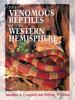 Книга The Venomous Reptiles of the Western Hemisphere