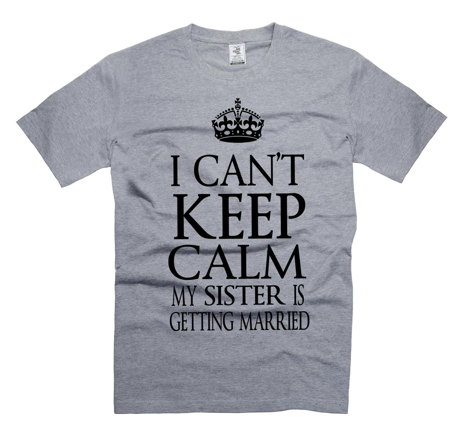 My Sister IS Getting Married Shirt Wedding Party Shirt Wedding Family Tees S