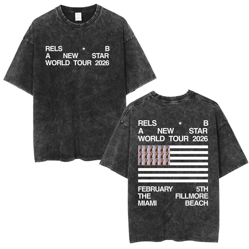 Rapper Rels B A New Star World Tour 2026 Vintage Washed Tshirts Mens Women Clothing Fashion Hip Hop ONeck T Shirts Streetwear