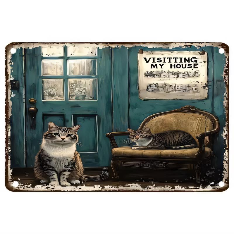 Tin Sign Visting My House Plaque Cat Cartoon Retro Metal Wall Art Decor Vintage Style for Living Room Bedroom Bar Garage X  R