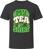 My Tea Shirt T-Shirt