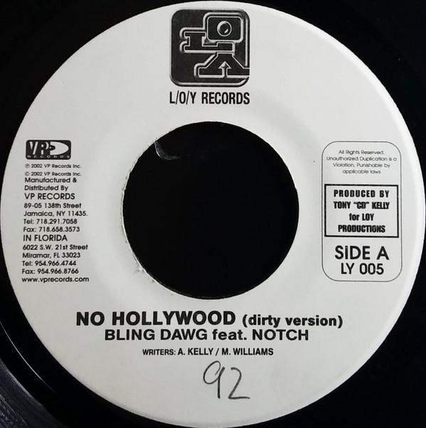 

7inch Record BLING DAWG, NOTCH - No Hollywood LY005 L/O/Y Records 2002 Jamaica Reggae, Ska & Dub Used