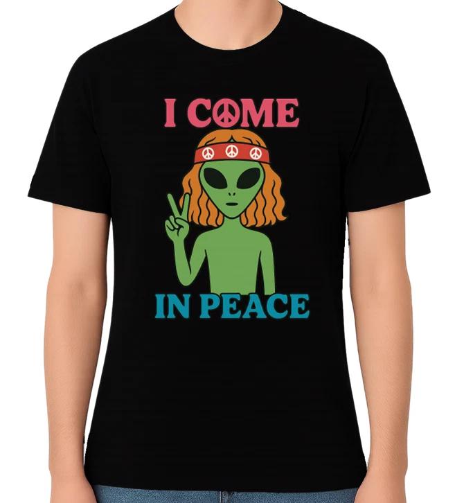 I Come In Peace Alien T-Shirt Hippie Funny Graphic Unisex Hipster Tee XL