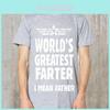 Worlds Greatest Farter Mens Funny Cotton Blend Tshirt Stylish Casual Dad Gift