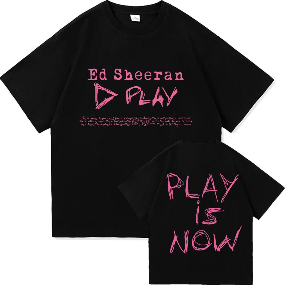 

Ed Sheeran Play Is Now Album 2025 Print T-shirt for Men and Women Harajuku Clothing Summer Print 100% Pure Cotton T-shirt S