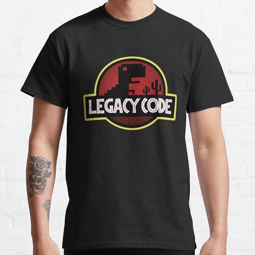 Legacy Code Funny Linux Humor Computer Science System Admin Graphic T Shirts for Developer Large size Adult tops S-6XL