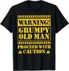 Grumpy Old Man Funny Sarcastic Fathers Day Unisex T-Shirt