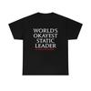 World's Okayest Static Leader - It Could Be Worse Funny MMORPG FFXIV T-Shirt