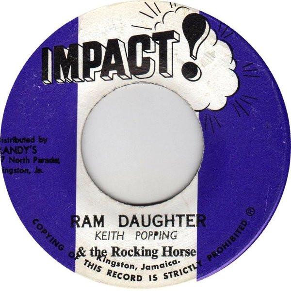 

7inch Record KEITH POPPIN THE ROCKING HORSE Ram Daughter NONE Impact 1973 Jamaica Reggae Ska Dub Used