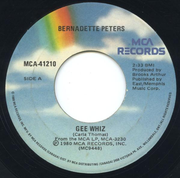 

7inch Record BERNADETTE PETERS - Gee Whiz MCA41210 MCA Records 1980 Canada Soul/Funk Used