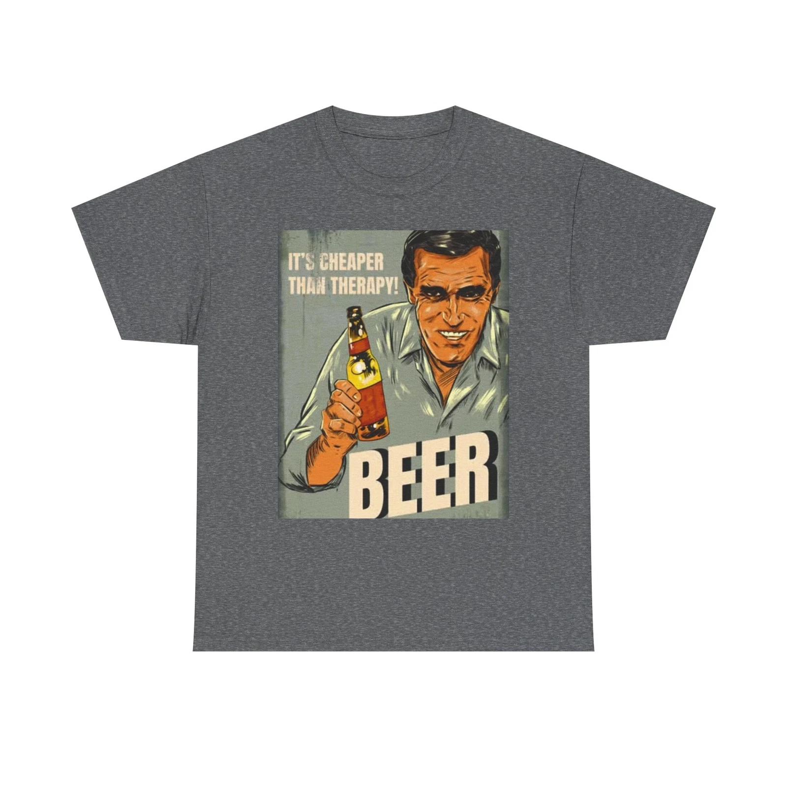 Men s and Women s T-shirts Beer Cheaper Than Therapy Graphic L