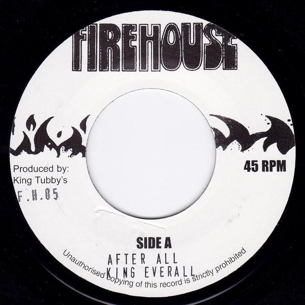 

7inch Record KING EVERALD - After All NONE Firehouse UK Reggae, Ska & Dub Used