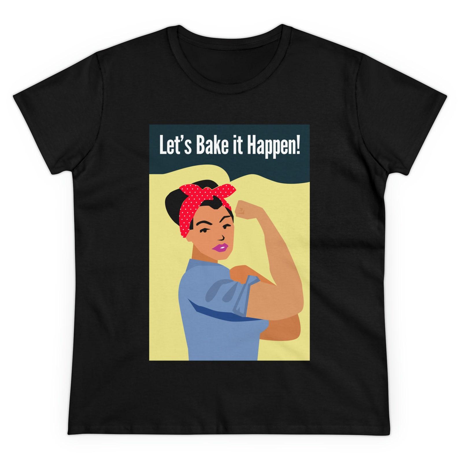 Let s Bake It Happen Tee 3XL