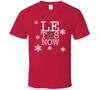 Le Tits Now Let It Snow Funny T Shirt