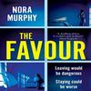 The Favour by Nora Murphy Hardback Book 9781529068818