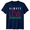 Always Love Yourself TShirt SelfLove Unisextal Birthday Gift For Him And Her