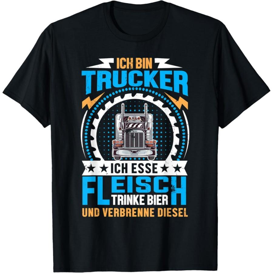 Mens Ich Bin Trucker Esse Fleisch Drinke Beer Truck Driver Saying T-Shirt(1) S