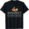 Mindset is Everything - Motivational Quote Inspiration Funny Gift Unisex T-Shirt
