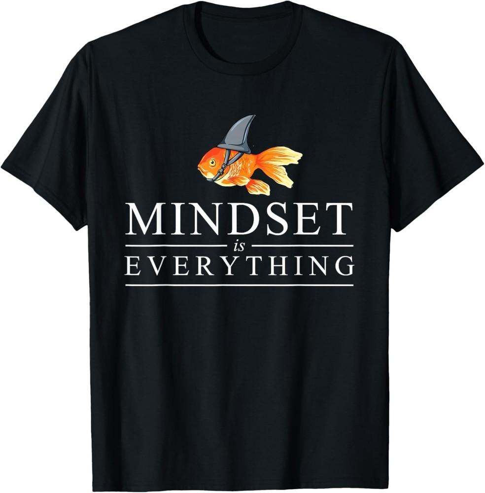 Mindset is Everything - Motivational Quote Inspiration Funny Gift Unisex T-Shirt