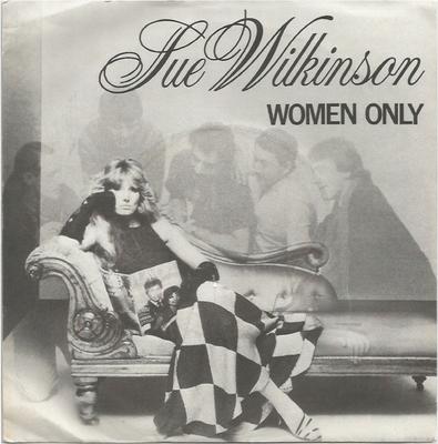 7inch Record SUE WILKINSON  Women Only CHEAP26 Cheapskate Reco 1981 UK Rock Used