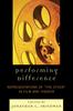 The Performing Difference : Representations of 'The Other' In Film and Theatre Book