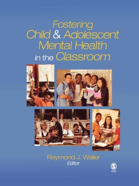 The Fostering Child and Adolescent Mental Health In the Classroom Book