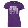 Vegan Eat Fruit Not Friends Ladies Skinny Fit TShirt