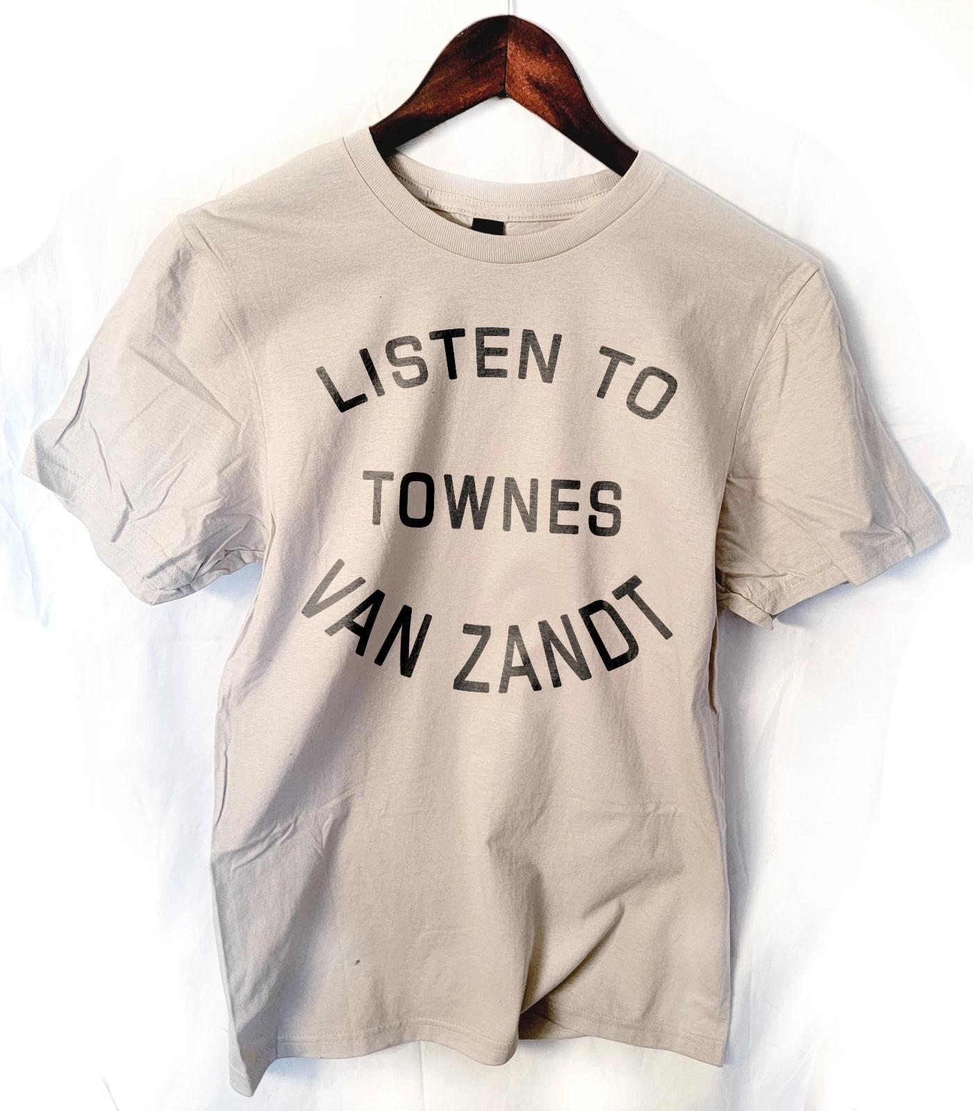 Listen to Townes Van Zandt t T-Shirt S