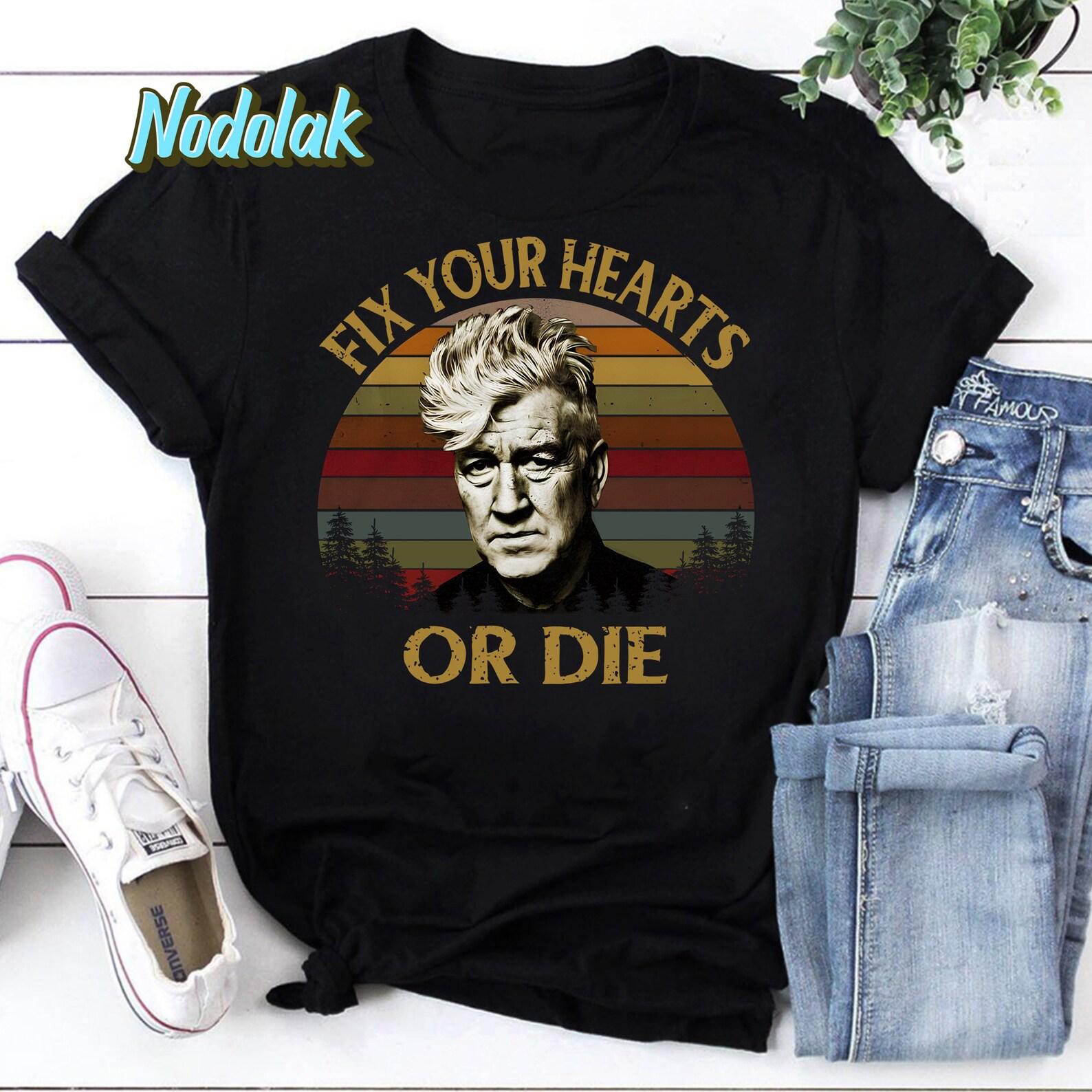 Retro Fix Your Hearts Or Die David Lynch Vintage T-Shirt, David Lynch Shirt, David Lynch Vintage, David Lynch Gift, Twin Peaks Fans Gift 3XL