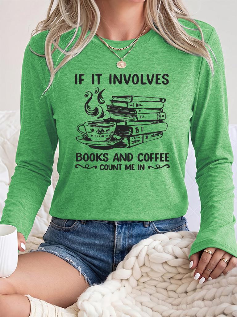 Women's Casual Long Sleeve T-Shirt Round Neck Soft Top with Books and Coffee Print, Simple Daily Wear for Office Vacation Outdoors, Gift Idea,