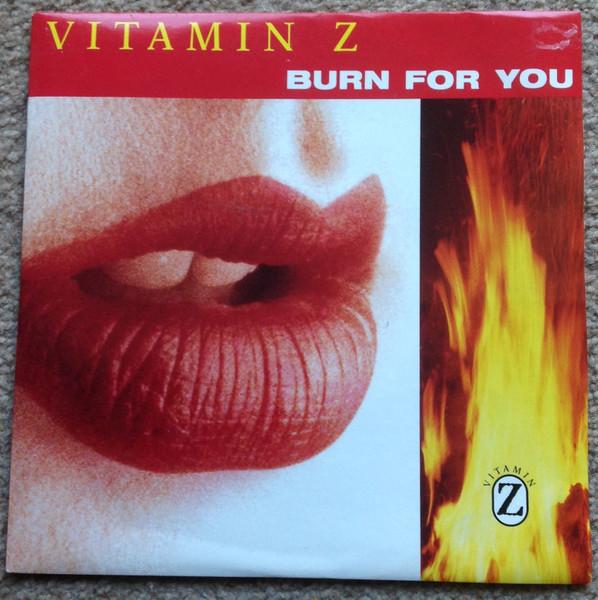

7inch Record VITAMIN Z - Burn For You VIT1 Mercury 1989 UK Dance & Electronica Used