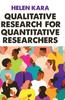 The Qualitative Research for Quantitative Researchers Book