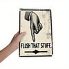 Vintage Flush That Thing Funny Bathroom Metal Sign Humorous Tin Wall Decor Durable 2D Flat Art With Pre-Drilled Holes