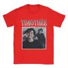Novelty Timothee Chalamet TShirts Unisex Round Neck 100 Cotton T Shirt Short Sleeve Tee Shirt Plus Size Clothes
