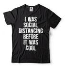 T-shirt Distanciation Sociale Drôle Unisexe Isolement Social Auto-isolement Shirt