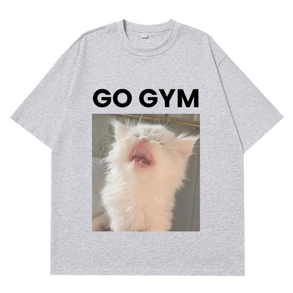 Go Gym Funny Cat Meme Graphics T Shirt Unisex Unisex Fashion Tshirt Shortsleeved Loose Casual Cotton Harajuku Street Tshirts