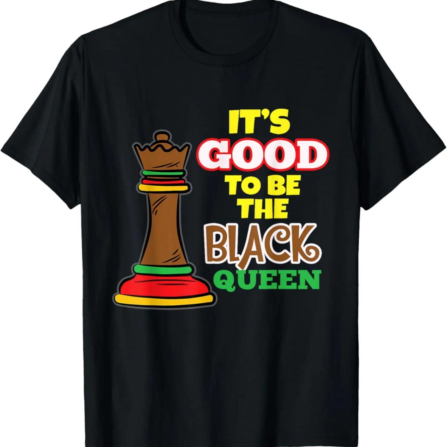 Its Good To Be The Black Queen Black History Month Chess T-Shirt S чёрный