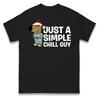 Just A Simple Chill Guy Christmas Mens T Shirt Womens Tops Tees