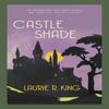 Castle Shade by Laurie R. Author King Paperback Book 9780749027568